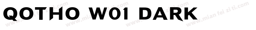 Qotho W01 Dark字体转换